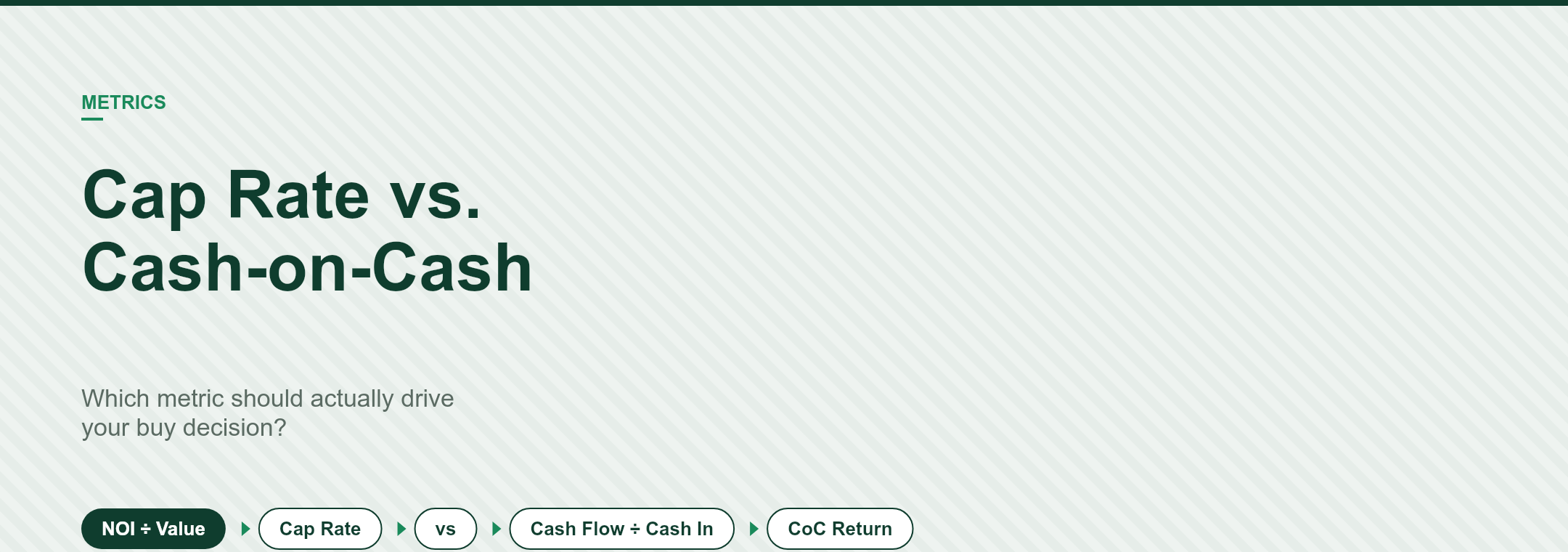 Cap Rate vs. Cash-on-Cash Return: Which Metric Actually Matters for Your Rental Property?